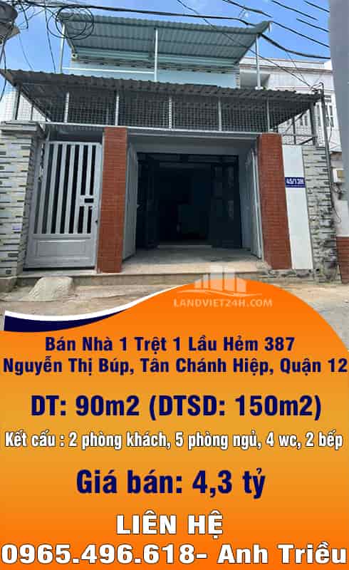Cần bán nhà 1 trệt 1 lầu hẻm 387 Nguyễn Thị Búp, Tân Chánh Hiệp, quận 12, Tp.Hcm