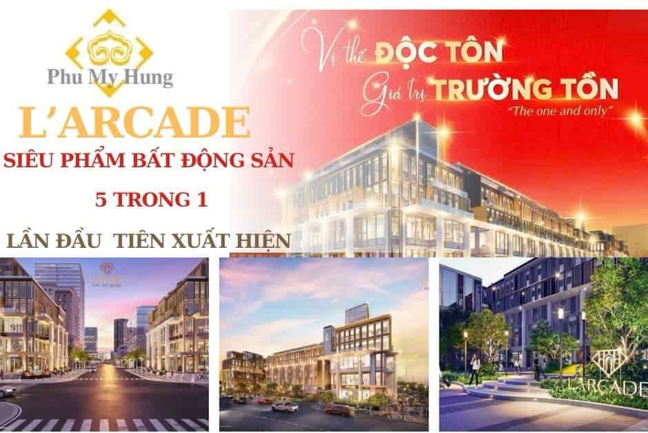 Cập nhật chính sách bán hàng và bảng giá mới nhất của dự án Larcade Phú Mỹ Hưng