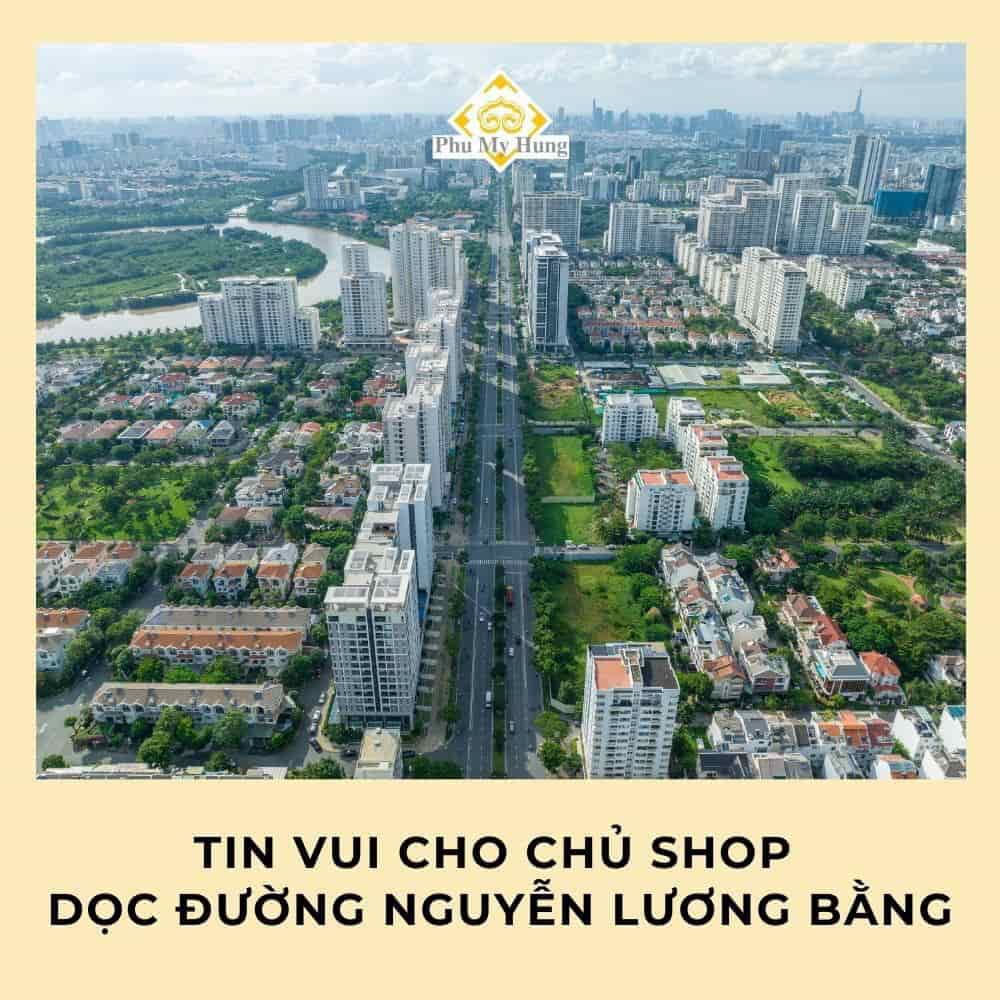 Tin vui cho chủ shop dọc đường Nguyễn Lương Bằng Phú Mỹ Hưng