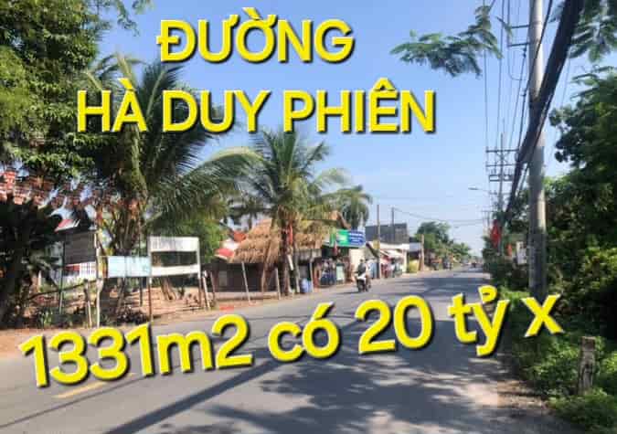 Mặt tiền khủng 1331m2, có 20 tỷ x, Hà Duy Phiên Củ Chi, TP.HCM