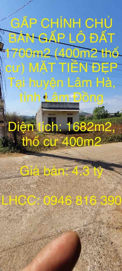GẤP CHÍNH CHỦ BÁN LÔ ĐẤT 1700m2 (400m2 thổ cư) MẶT TIỀN ĐẸP Tại huyện Lâm Hà, tỉnh Lâm Đồng