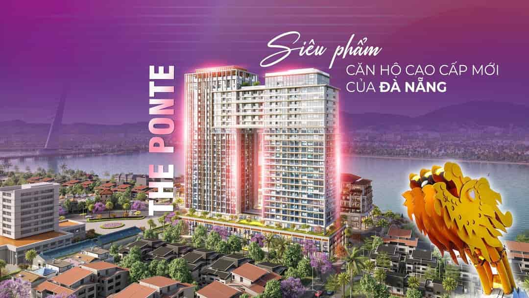 Nhận ký gửi chung cư The Ponte thuộc khu dự án Sun Ponte Residence Đà Nẵng