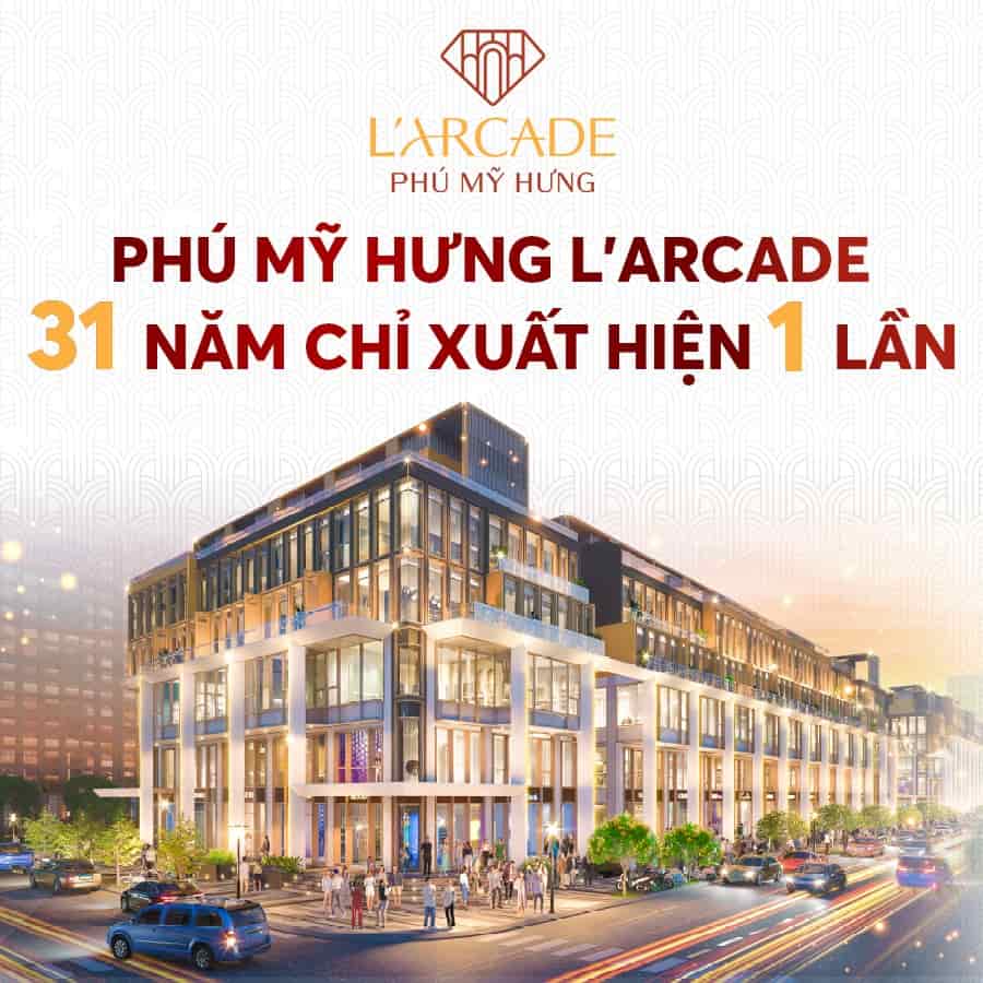 L'Arcade Phú Mỹ Hưng, căn góc 2 mặt thoáng, vị trí siêu đẹp, giá gốc trực tiếp từ chủ đầu tư Phú Mỹ Hưng