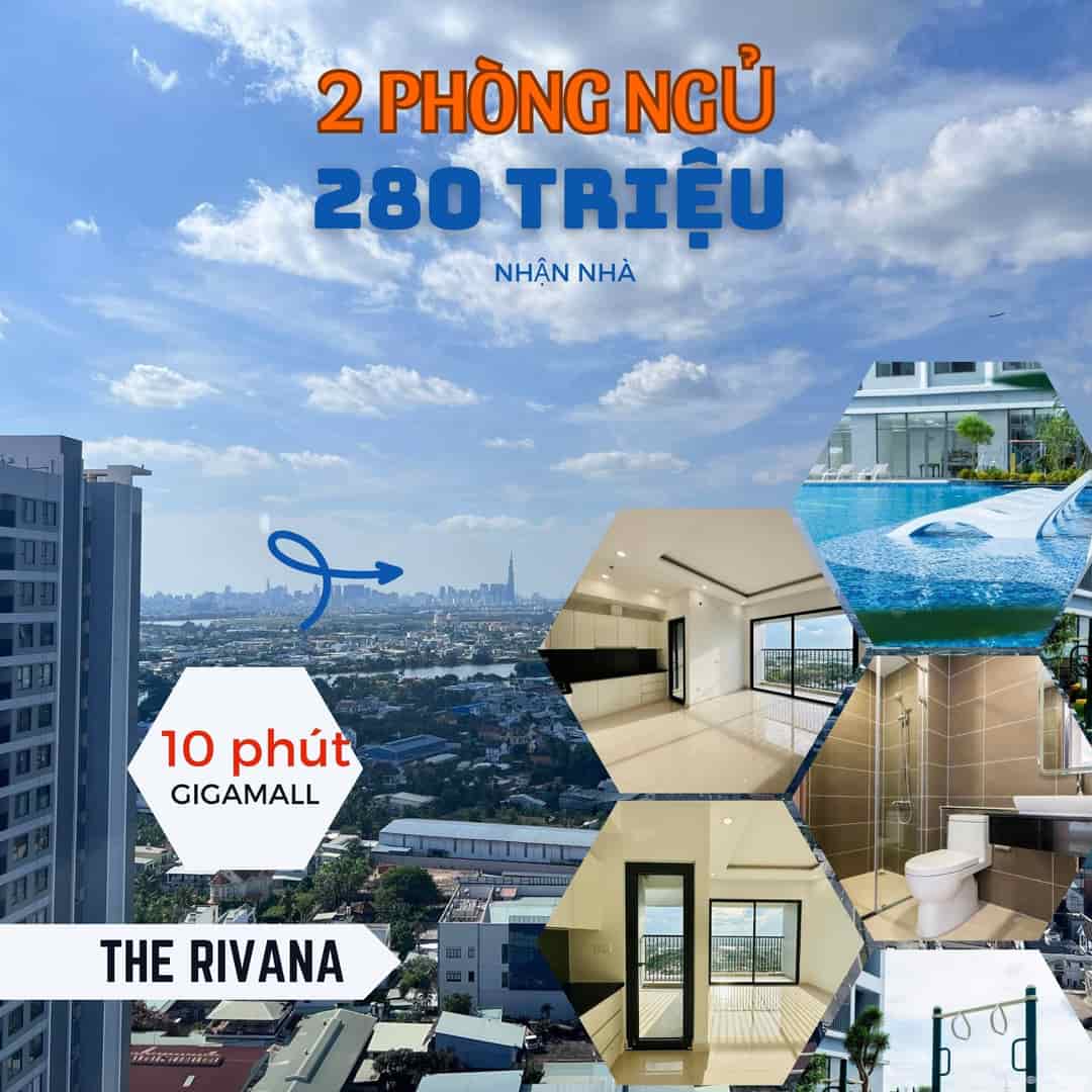 Căn hộ The Rivana thanh toán 290 triệu 2pn, nhận nhà mới, giá chủ đầu tư, thanh toán giãn, cách gigamall 10
