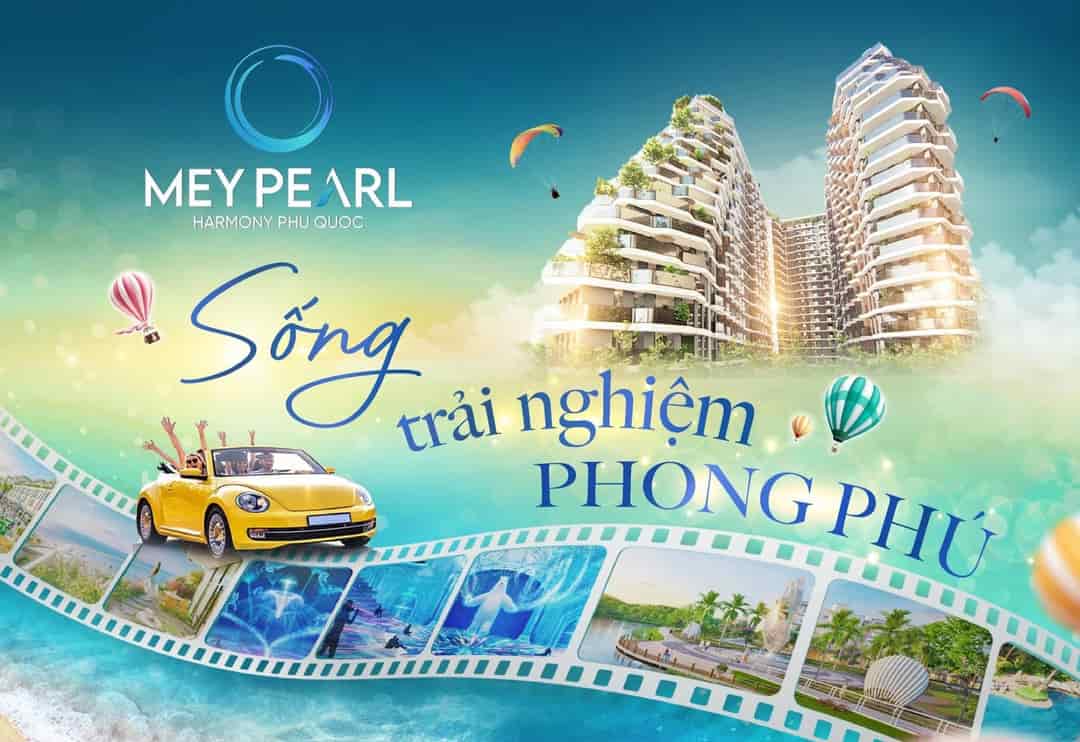 Chung Cư Meypearl Harmony Phú Quốc, sở hữu lâu dài căn hộ cao cấp, có view biển đẹp thứ 6 thế giới