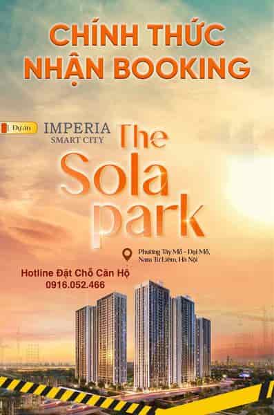 Biểu tượng mới của phong cách sống hiện đại tại Imperia Smart City"  The Sola Park cơ hội sở hữu căn hộ