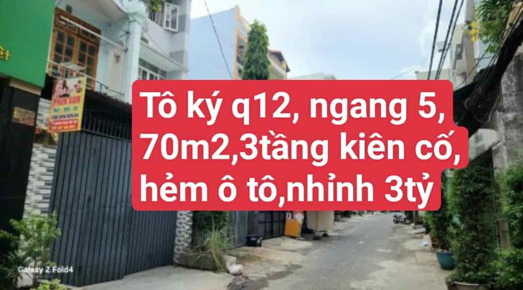 Bán nhà Tô Ký quận 12, ngang 5m, 70m2, 3 tầng kiên cố, hẻm ô tô, chỉ nhỉnh 3 tỷ