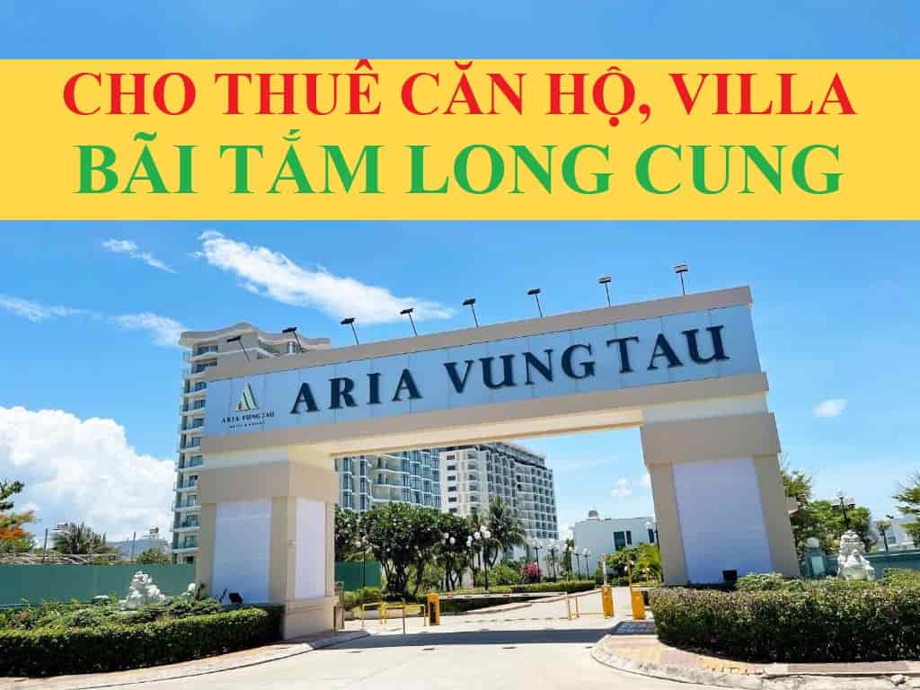 Cho thuê Aria Vũng Tàu căn hộ từ 1.5 triệu, villa 5 triệu, view biển, nội thất đầy đủ