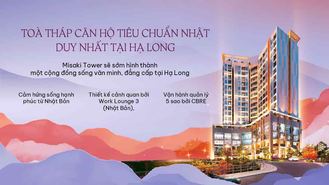 Mở bán đợt 1 căn hộ vhuẩn Nhật view Vịnh, duy nhất 196 căn tại Misaki Tower trung tâm Tp.Hạ Long